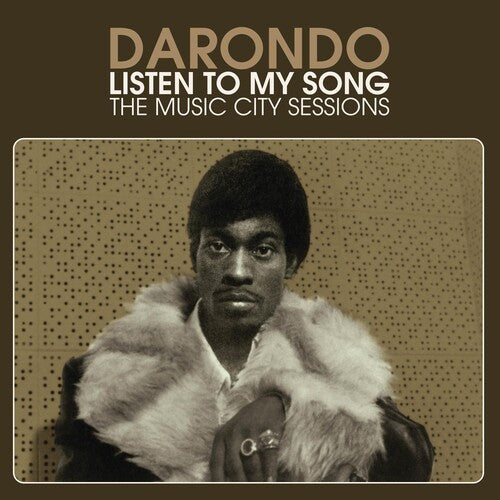 Darondo: Listen to My Song: The Music City Sessions