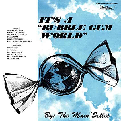 Mam'Selles: It's A Bubble Gum World