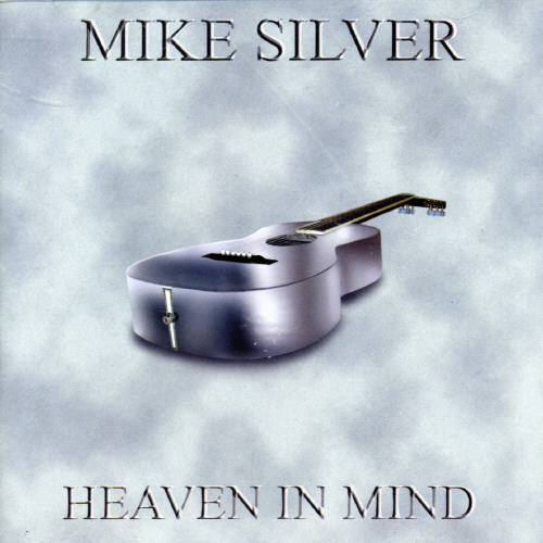 Silver, Mike: Heaven in Mind