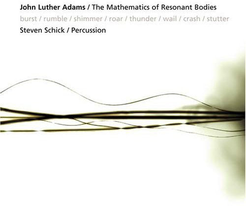 Adams, John Luther / Schick, Steven: Mathematics of Resonant Bodies