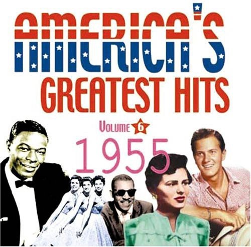 America's Greatest Hits 1955 6 / Various: America's Greatest Hits 1955, Vol. 6