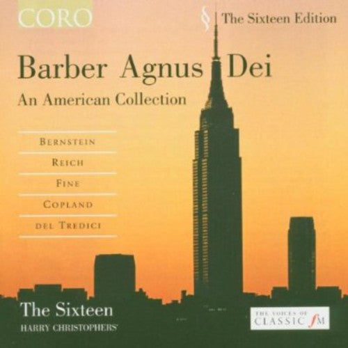 Barber / Fine / Reich / Christophers / Sixteen: Agnus Dei