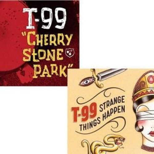 T-99: Strange Cherries