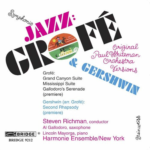 Grofe / Gershwin / Harmonie Ensemble / Richman: Music of Grofe & Gershwin