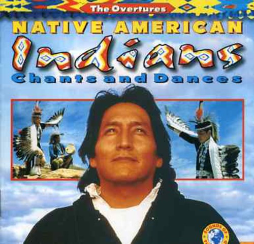 Overtures: Native American Indian Chants & Dances