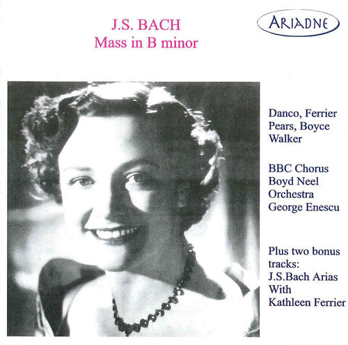 Bach, J.S. / Ferrier, Kathleen: Mass in B minor