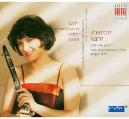 Mendelssohn / Spohr / Rossini / Weber / Kam / Buhl: Sharom Kam Plays Concerti