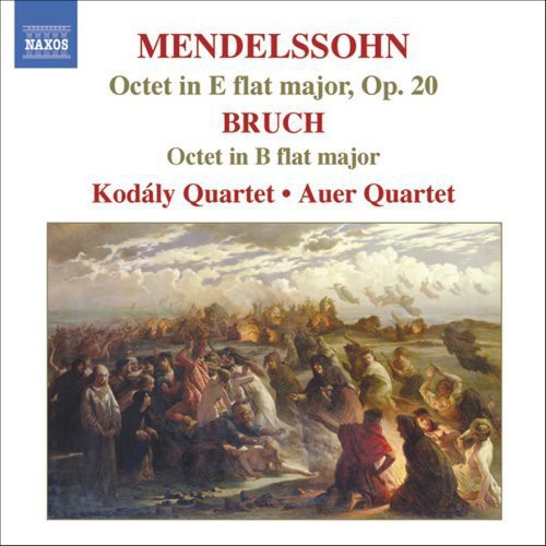 Mendelssohn / Kodaly Quartet / Auer Quartet: Bruch: Octets