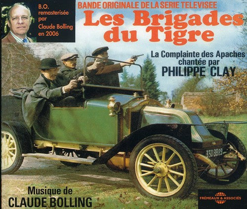 Bolling, Claude: Les Brigades Du Tigre: Bo Serie TV Remasterisee - Original Soundtracks