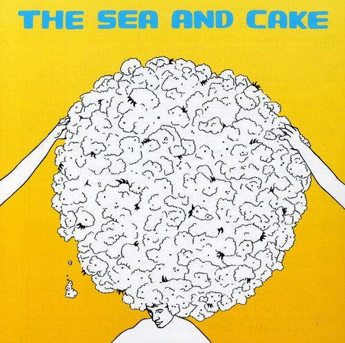 Sea & Cake: The Sea and Cake