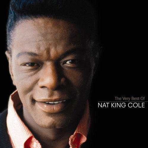 Cole, Nat King: The Very Best Of Nat King Cole