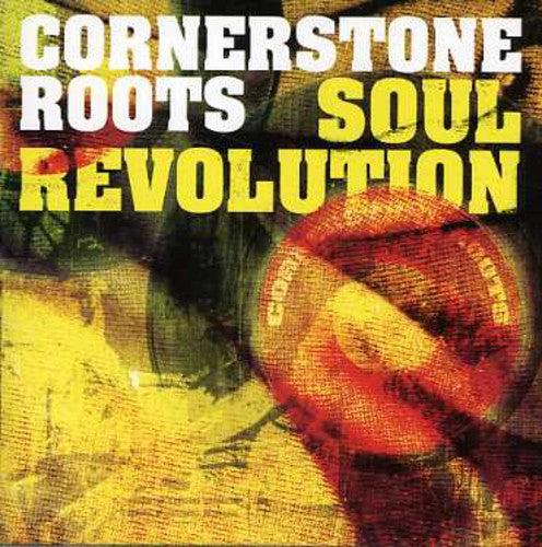 Cornerstone Roots: Soul Revolution