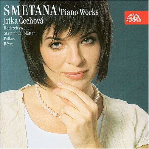 Smetana, Bedrich / Cechova, Jitka: Piano Works: Hochzeitsszenen Stammbuchblatterk