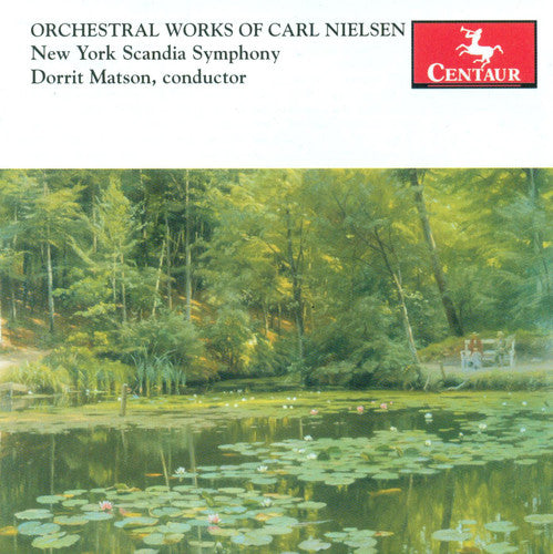 Nielsen / New York Scandia Sym / Matson: Orchestral Works