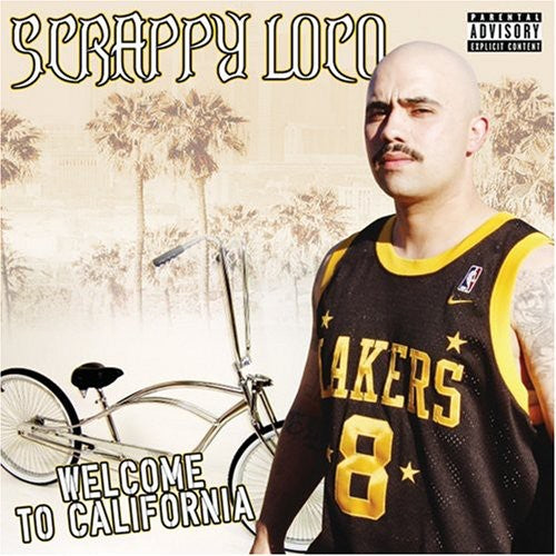 Scrappy-Loco: Welcome to California