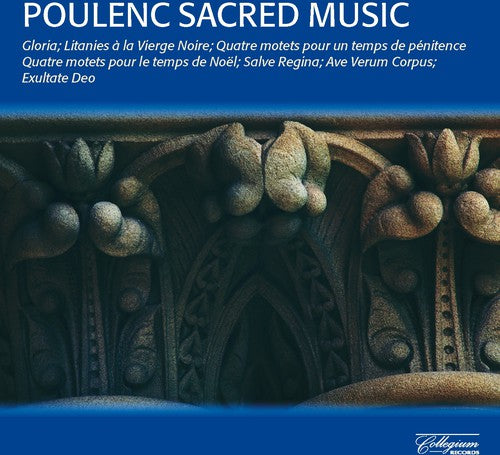 Poulenc / Cambridge Singers / Rutter: Sacred Music: Gloria