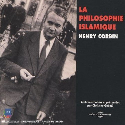 Corbin, Henry: La Philosophie Islamique Par Henry Corbin