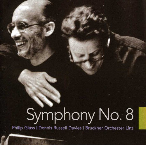 Glass / Bruckner Orch Linz / Davies: Symphony No 8