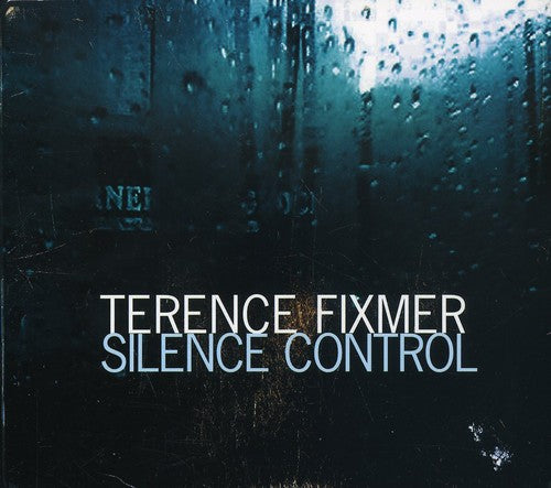 Terence Fixmer: Silence Control