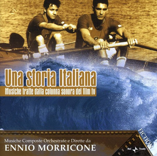 Morricone, Ennio: Una Storia Italiana (Original Music From the TV Movie Soundtrack)