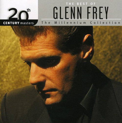 Frey, Glenn: Millennium Collection - 20th Century Masters