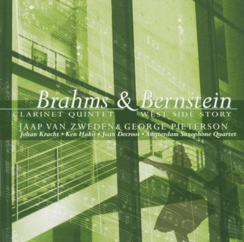 Brahms / Bernstein / Zweden / Kracht / Hakii: Clarinet Quintet / West Side Story