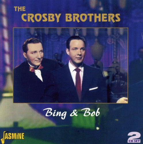 Crosby Brothers: Bing & Bob