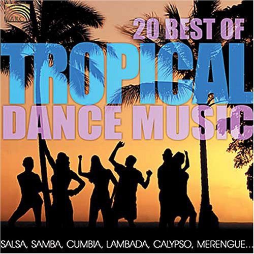 20 Best of Tropical Dance Music / Various: 20 Best of Tropical Dance Music / Various