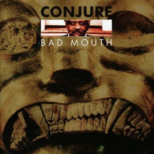 Conjure: Bad Mouth