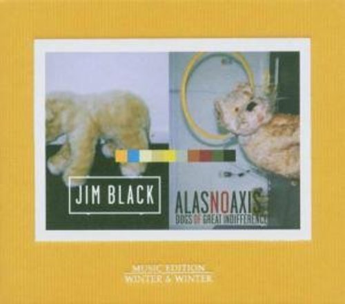 Black, Jim / Noaxis, Alas: Dogs of Great Indifference