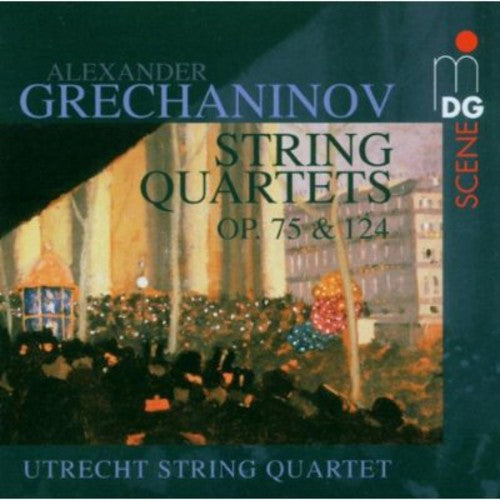 Grechaninov / Utrecht String Quartet: String Quartets 3 & 4 Opp 75 & 124