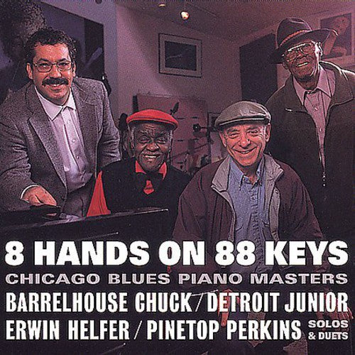 8 Hands on 88 Keys: Chicago Blues Piano Masters