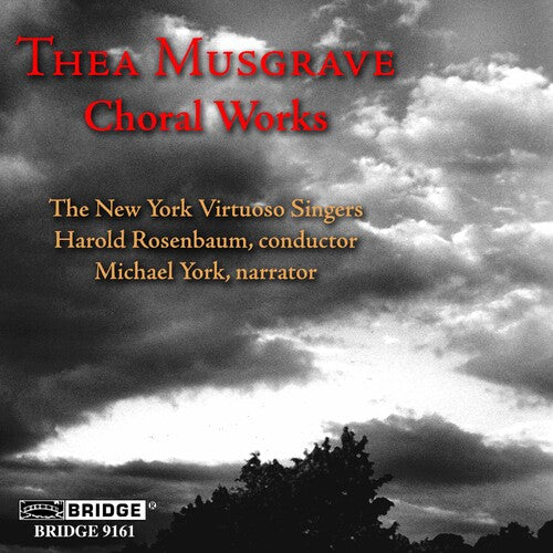 Musgrave / Rosenbaum / New York Virtuoso Singers: Choral Works