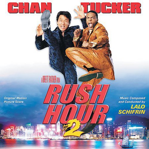 Rush Hour 2 (Score) / O.S.T.: Rush Hour 2 (Original Motion Picture Soundtrack)