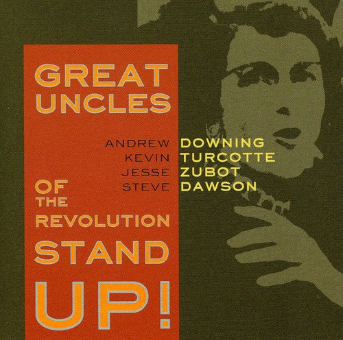 Great Uncles of the Revolu: Stand Up