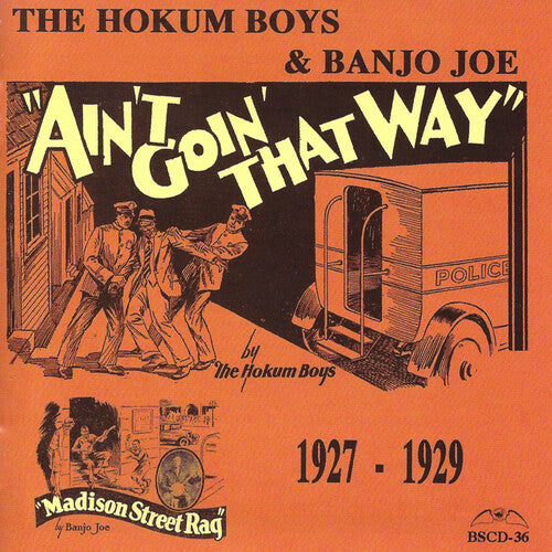 Hokum Boys / Banjo Joe: Ain't Goin' That Way