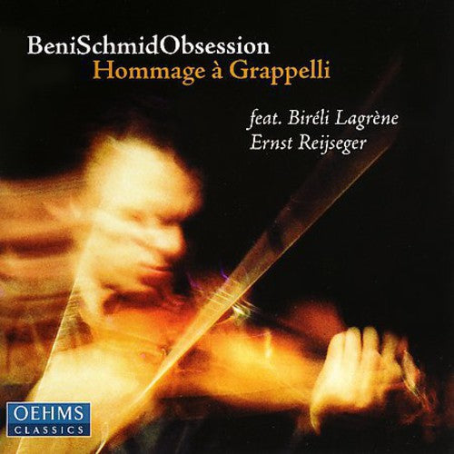 Schmid / Lagrene / Reijseger: Obsession: Hommage to Grapelli