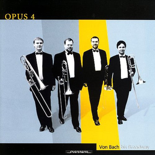 Schein / Franck / Bach, J.S. / Gershwin / Opus 4: Von Bach Bis Broadway