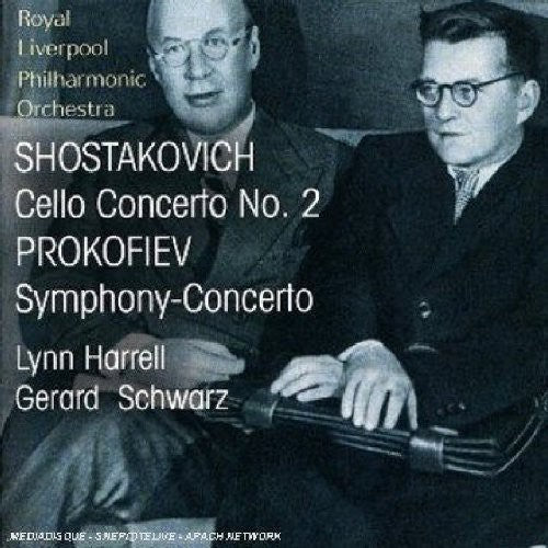 Prokofiev / Shostakovich / Harrell / Schwarz: Symphony-Concerto / Cello Concerto No 2