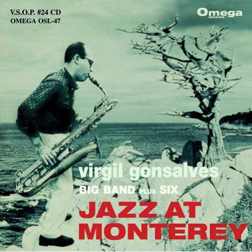 Gonsalves, Virgil: Virgil Gonsalves Big Band Plus Six: Jazz At Monterey