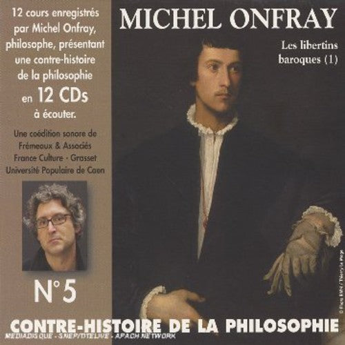Onfray, Michel: Vol. 5-Contre Histoire de la Philosophie