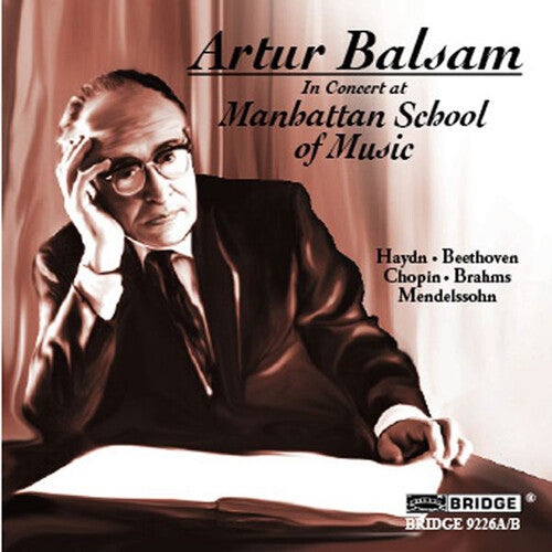 Beethoven / Haydn / Chopin / Balsam: Artur Balsam in Concert at Manhattan School of Music