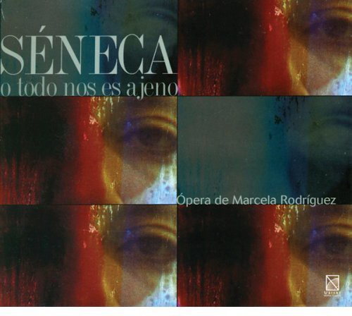 Rodriguez, Marcela: Last Night of Seneca