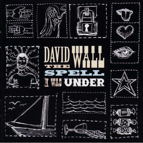 Wall, David: Spell I Was Under