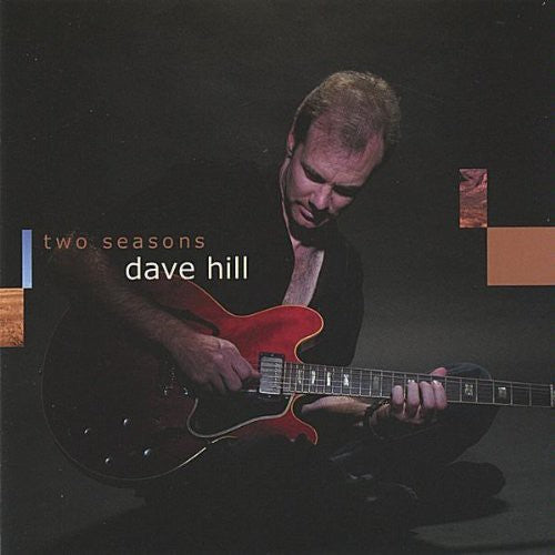 Hill, Dave: Two Seasons