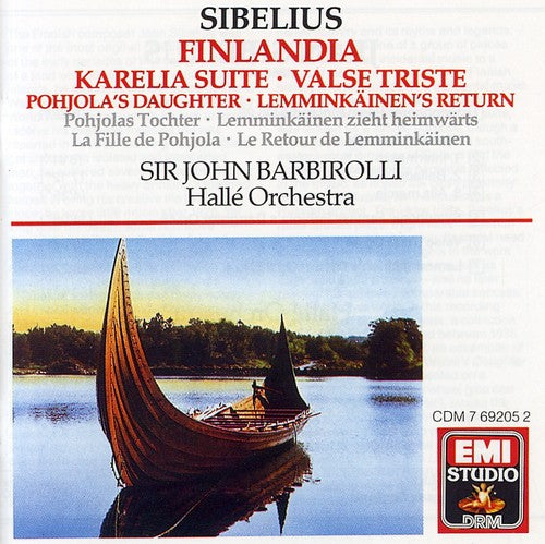 Sibelius / Barbirolli / Halle Orchestra: Finlandia/Karelia/Pohjolas/Etc