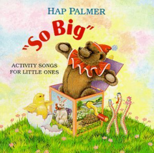 Palmer, Hap: So Big - Activity Songs for Little Ones