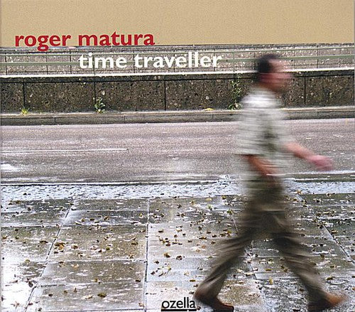 Matura, Roger: Time Traveller