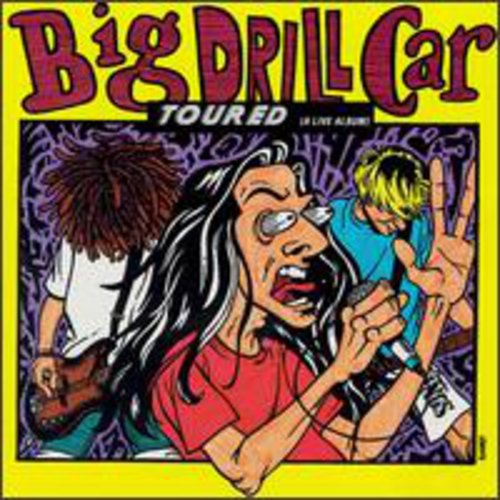 Big Drill Car: Toured (Live)