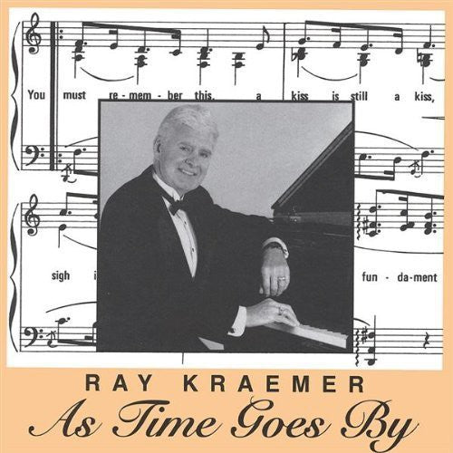 Kraemer, Ray: As Time Goes By